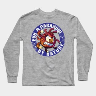 Evil & Paranoid by Nature Long Sleeve T-Shirt